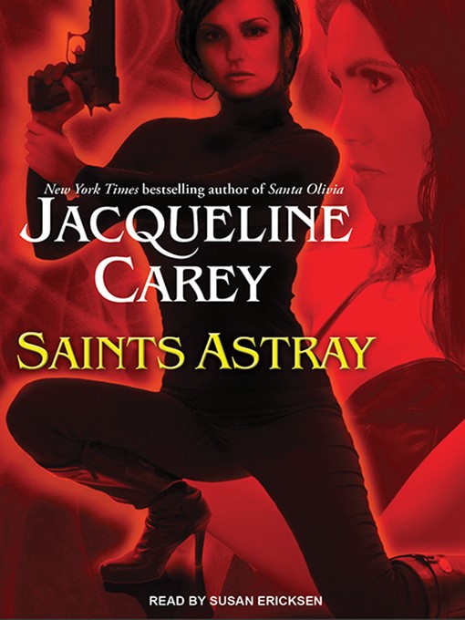 Title details for Saints Astray by Jacqueline Carey - Available